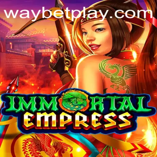 Explore 'ImmortalEmpress': A Journey into the Realm of Waybet